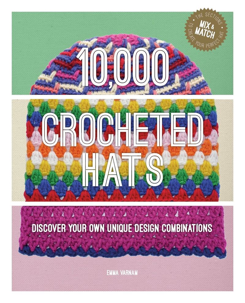 10,000 Crocheted Hats Book
