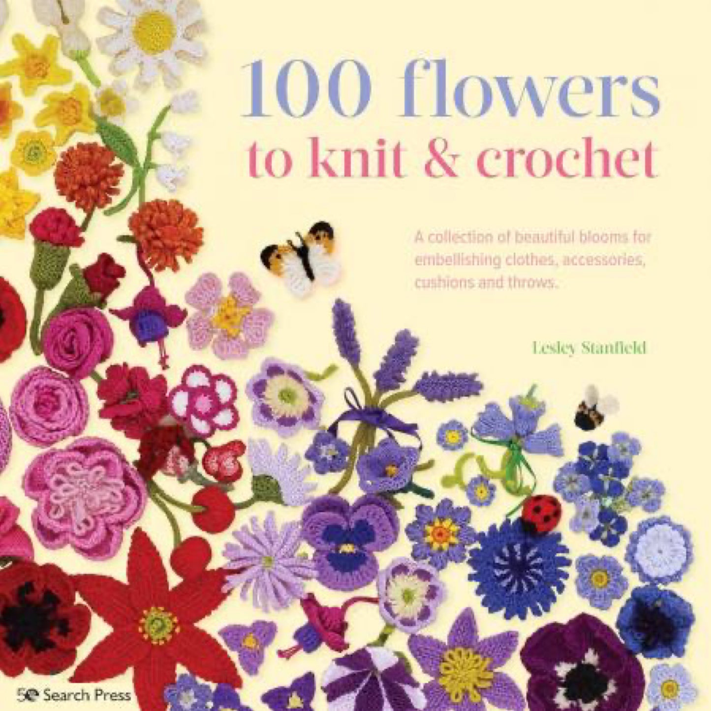 100 Flowers to Knit and Crochet Book