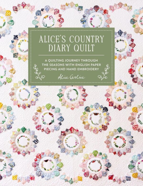 Alice's Country Diary Quilt Book