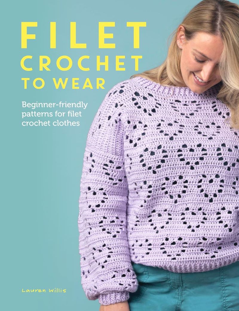 Filet Crochet to Wear Book