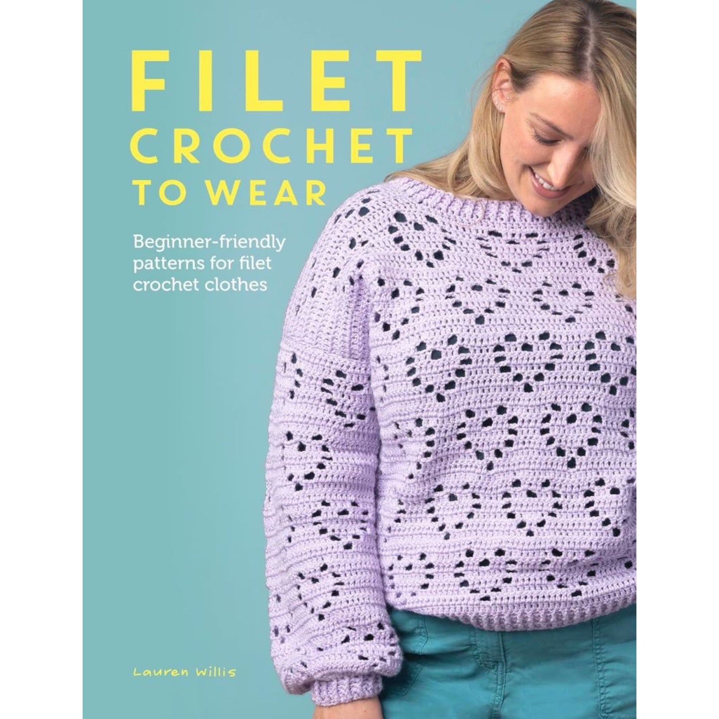 Filet Crochet to Wear Book