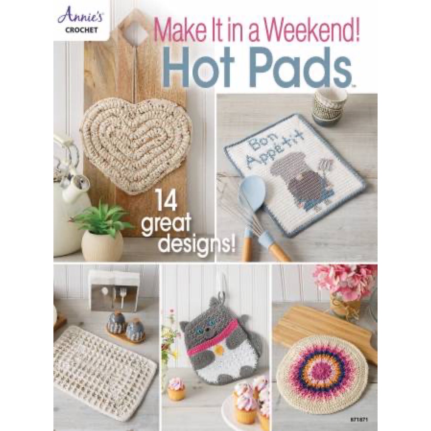 Make it in a Weekend! Crochet Hot Pads Book