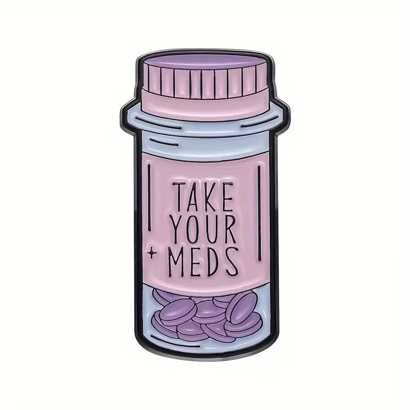 Take Your Meds Enamel Pin