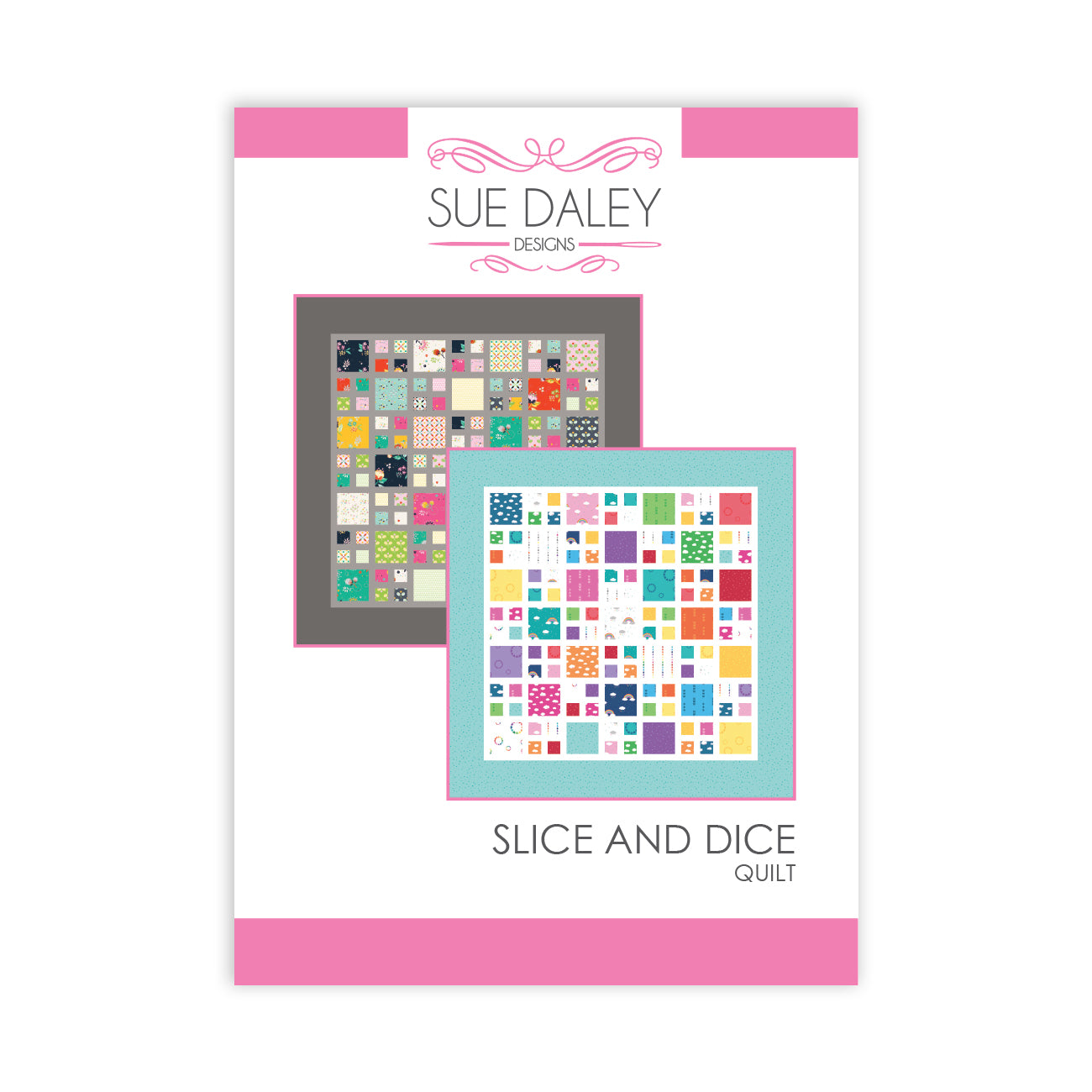 Slice and Dice Quilt Pattern