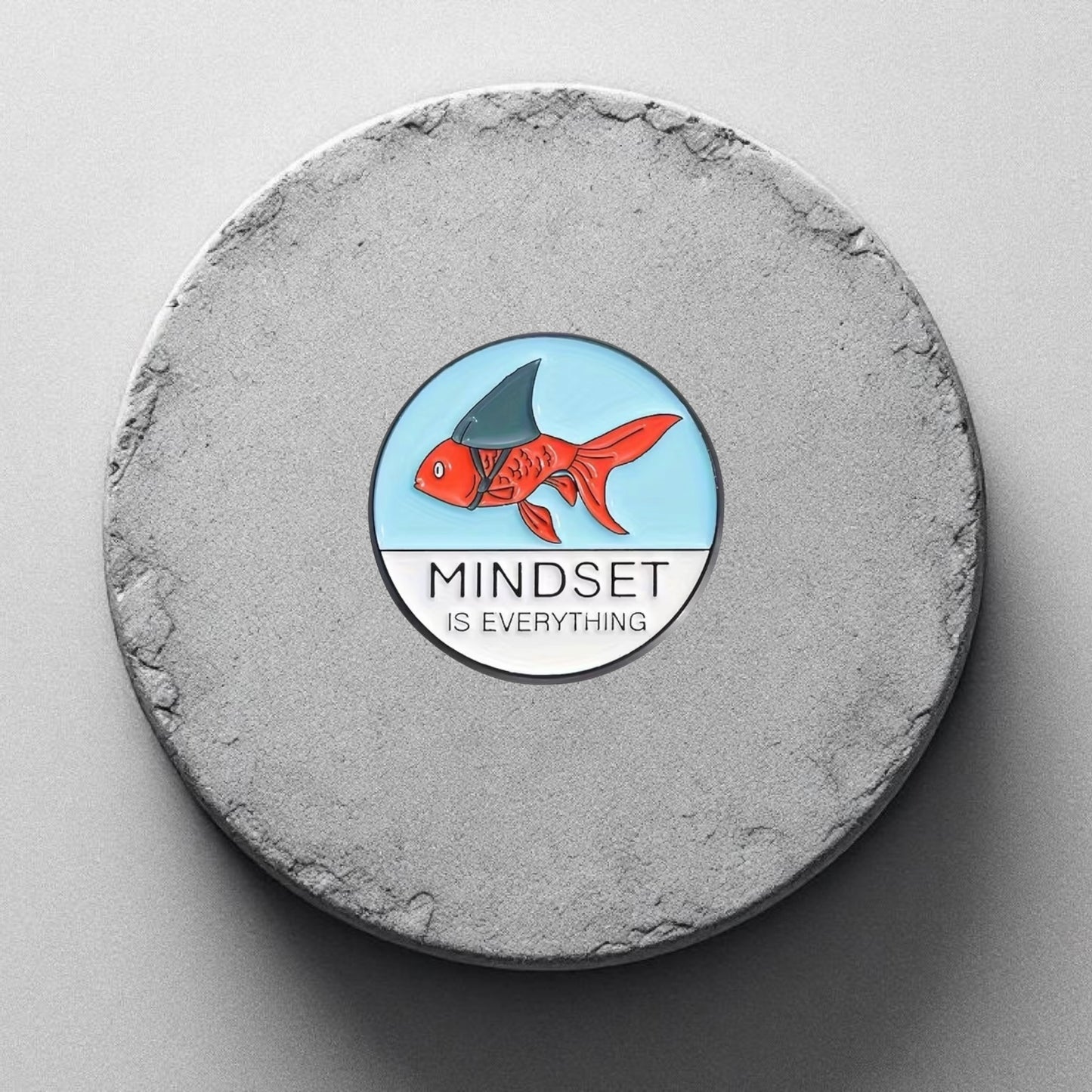 Mindset is Everything Enamel Pin