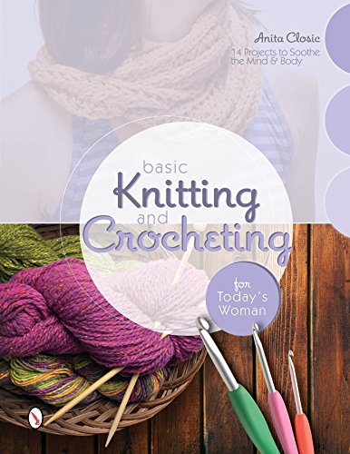 Basic Knitting and Crocheting for Today's Woman Book