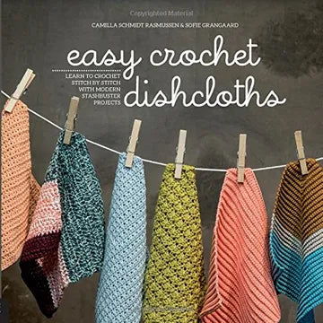 Easy Crochet Dishcloths Book