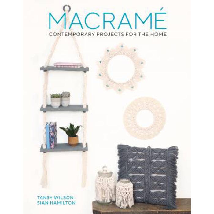 Macrame Contemporary Projects for the Home Book