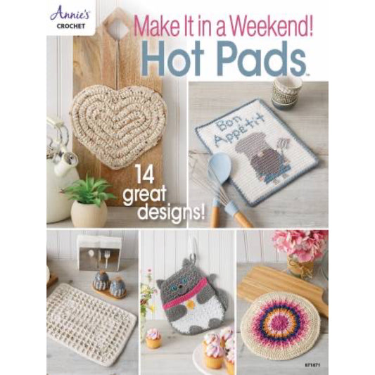 Make it in a Weekend! Crochet Hot Pads Book