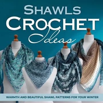 Shawls Crochet Ideas Book